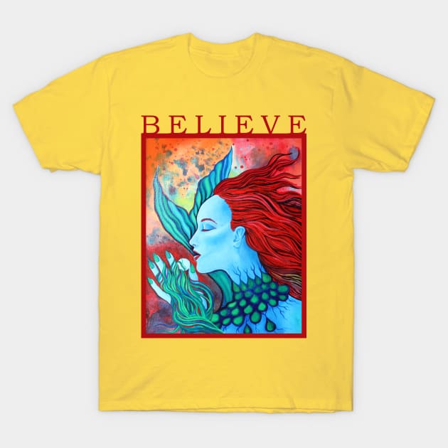 Mermaid Believe Painting T-Shirt by Heartsake